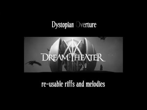 The Astonishing - Dystopian Overture re-usable riffs and melodies - Dream Theater
