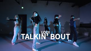 Download lagu Loui - Talkin' Bout│SONGA LEE ' Choreography Class mp3