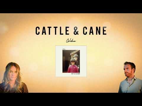 Cattle & Cane - Golden (Official Audio)