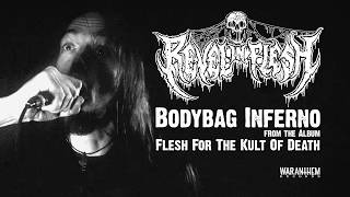 Bodybag Inferno - Revel in Flesh