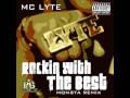 MC LYTE - Rockin With The Best Monsta Remix!!