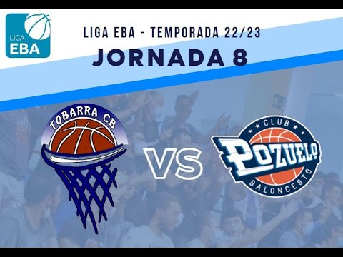 TOBARRA CB vs CB POZUELO (J8) - LIGA EBA 22/23