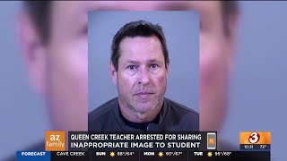 Queen Creek teacher arrested for sharing inappropriate image to student