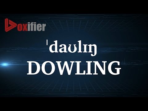 How to Pronunce Dowling in English - Voxifier.com