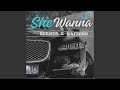 She Wanna