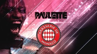 DJ PAULETTE At BRASSERIE DE MONACO