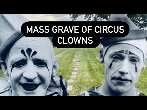 Mass Grave of Circus Clowns and Showpeople | The Hagenbeck-Wallace Circus Train Wreck