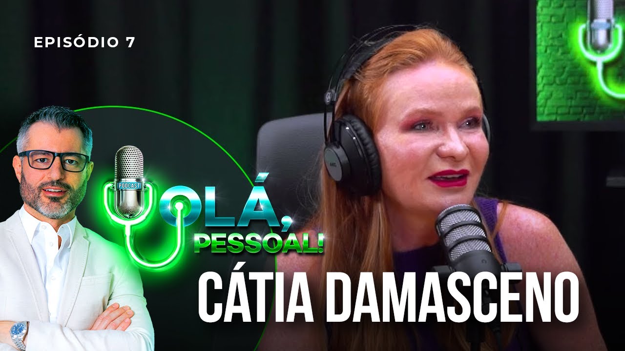 Cátia Damasceno - Sexualidade e Relacionamentos | Olá, Pessoal Podcast #07
