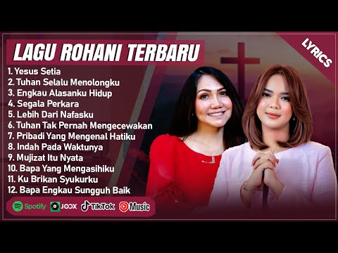 PUTRI SIAGIAN & JACQLIEN CELOSSE FULL ALBUM TERBARU 2025 (LIRIK) LAGU ROHANI KRISTEN TERPOPULER 2025