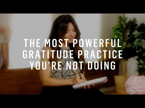 Gratitude: The Most Powerful Practice You’re Not Doing