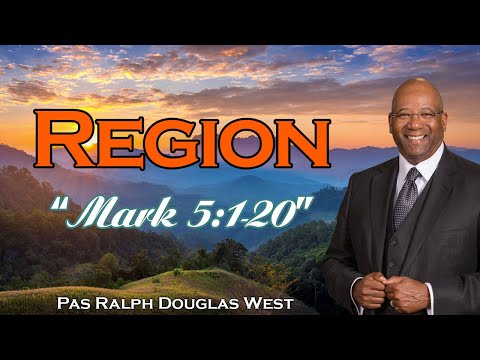 Dr  Ralph Douglas West - "Legion" | Mark 5:1-20 - The Church Without Walls