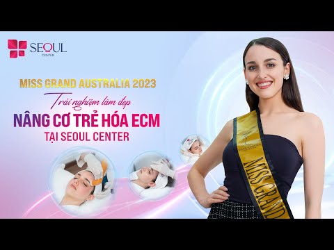 Miss Grand Australia 2023 Trải Nghiệm Làm Đẹp Tại Seoul Center