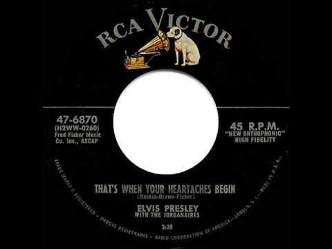 1957 HITS ARCHIVE: That’s When Your Heartaches Begin - Elvis Presley
