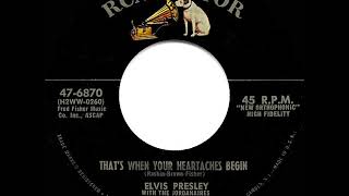 1957 HITS ARCHIVE: That’s When Your Heartaches Begin - Elvis Presley