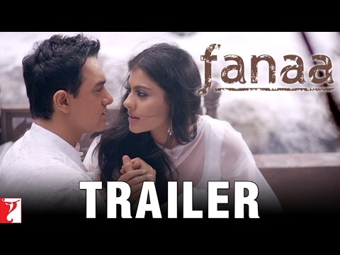 Fanaa | Official Trailer | Aamir Khan | Kajol
