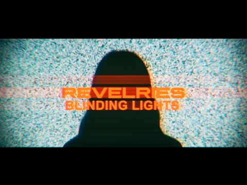 Revelries - Blinding Lights