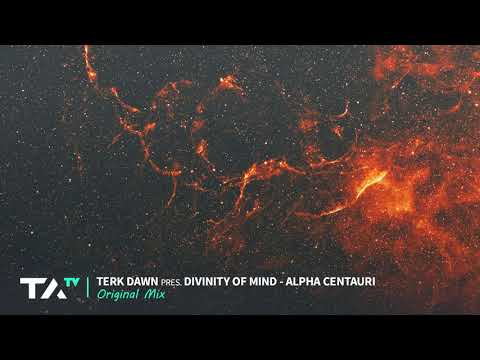 Terk Dawn pres. Divinity of Mind - Alpha Centauri (Original Mix)