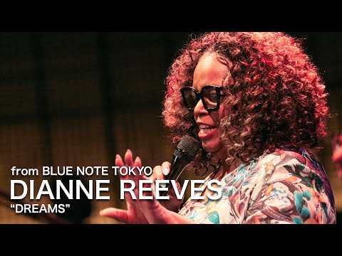 DIANNE REEVES - DREAMS - BLUE NOTE TOKYO Live 2024