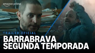 Barrabrava - Nueva Temporada | Tráiler Oficial | Prime Video
