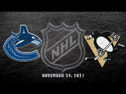NHL Canucks vs Penguins | Nov.24, 2021