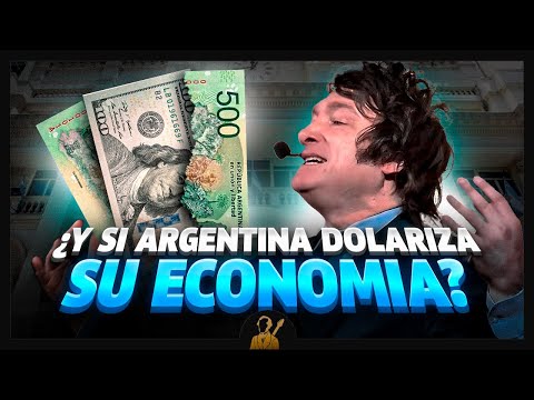 ¿Qué pasaría si Argentina DOLARIZA su economía? ????????????