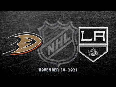 NHL Ducks vs Kings | Nov. 30, 2021