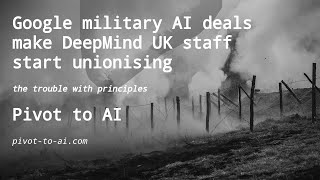 Google's military AI deals get DeepMind UK staff to start unionising