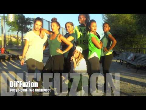 Dif'Fuzion - We Nah Dweet - Busy Signal - Choreography by Milou