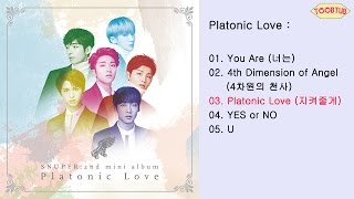 [Full Album] Snuper (스누퍼) - Platonic Love [2nd Mini Album]