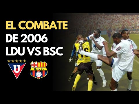 THE 2006 BATTLE: Liga de Quito vs. Barcelona SC TO THE LIMIT