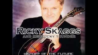 Ricky Skaggs & Kentucky Thunder - Dim Lights, Thick Smoke