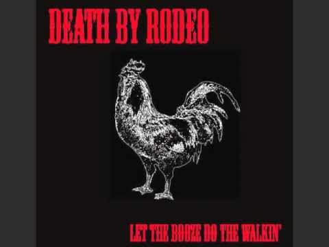 Death By Rodeo - Red Hot Since '87