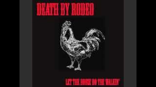 Death By Rodeo - Red Hot Since '87