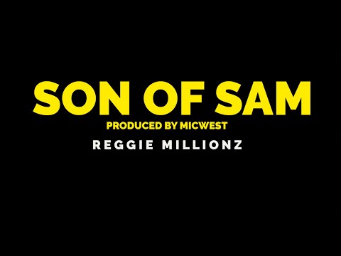 The Mind of Son of Sam Written By Reggie Millionz