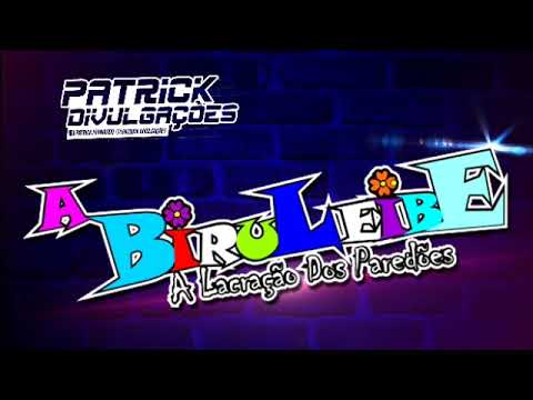 ❌A BIRULEIBE A LACRACÃO DOS PAREDÕES VERÃO 2K19 PRA PAREDÃO