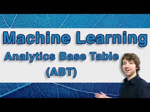 Machine Learning Tutorial 6 Analytical Base Table ABT