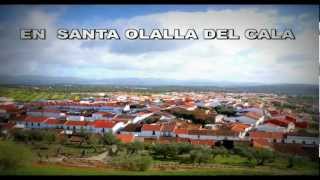 preview picture of video 'SANTA OLALLA DEL CALA EN HD'