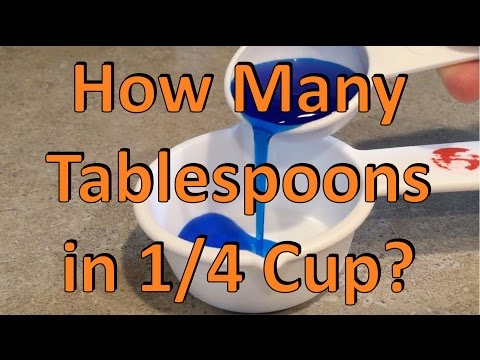 How Many Tablespoons in 1/4 cup?