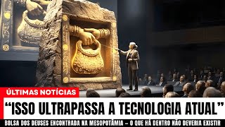 Bolsa dos Deuses Encontrada na Mesopotâmia — O Que Há Dentro Não Deveria Existir