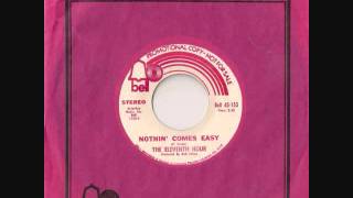 "Nothin' Comes Easy" by The Eleventh Hour (1971)