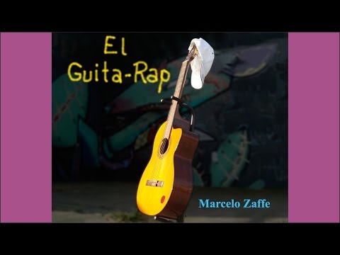 Marcelo Zaffe - El Guita-Rap
