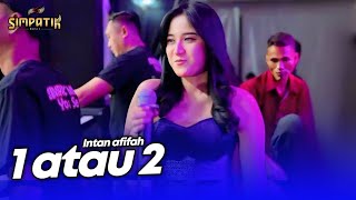 Download lagu 1 ATAU 2 - INTAN AFIFAH - LIVE SIMPATIK MUSIC X IMA PRODUCTION - SENTUL LUMAJANG mp3 Download lagu 1 ATAU 2 - INTAN AFIFAH - LIVE SIMPATIK MUSIC X IMA PRODUCTION - SENTUL LUMAJANG mp3