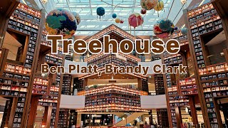 Ben Platt, Brandy Clark - Treehouse