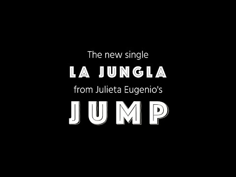 Julieta Eugenio | La Jungla
