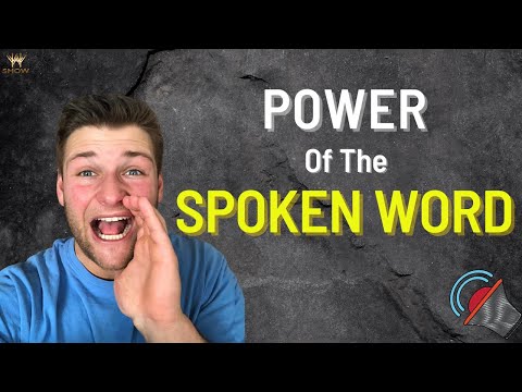 The Dynamic Power Of The Spoken Word