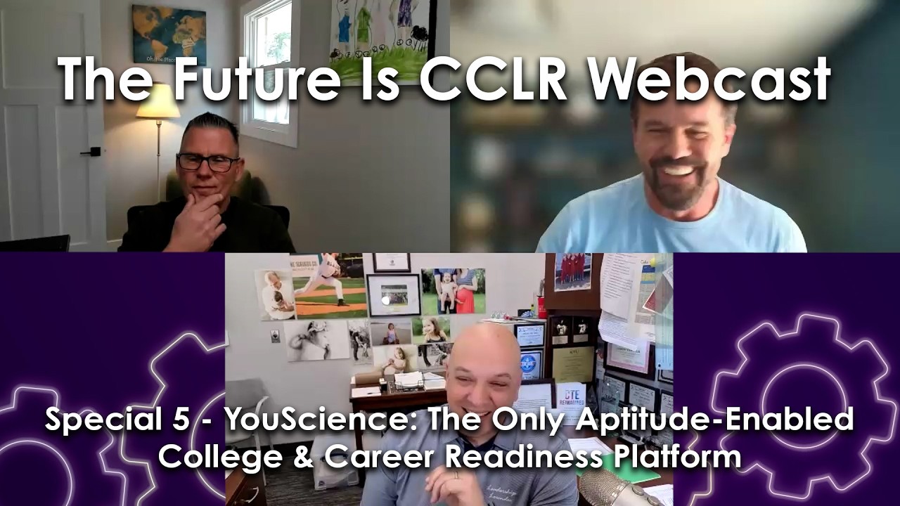CCLR Special 5 - YouScience: The Only Aptitude-Enabled College & Career Readiness Platform