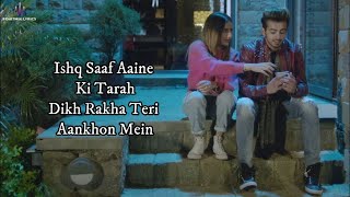 Ishq Saaf (LYRICS) - Meet Bros Ft. Kumar Sanu, Payal Dev