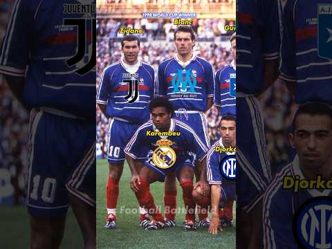 France World Cup Winners 1998🔥Clubs🤔#footballshorts #zidane #worldcup