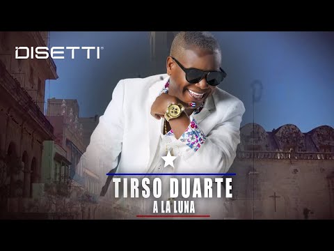 Tirso Duarte - A La Luna | Salsa Cubana Romántica