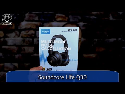 Anker Soundcore Life Q30 im Test - energiegeladener und individualisierbarer BT Kopfhörer